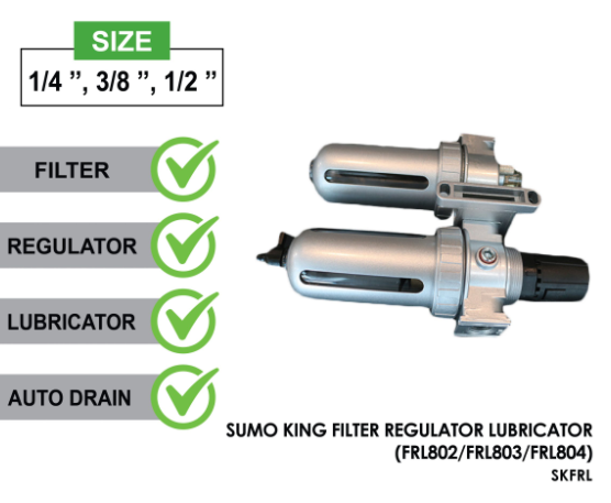 SUMO KING FILTER REGULATOR LUBRICATOR (FRL802/FRL803/FRL804)